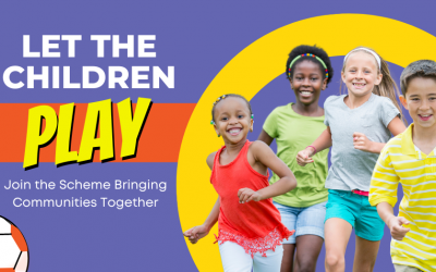 Let the Children Play – Join the Scheme Bringing Communities Together