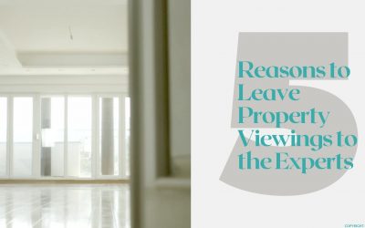 5 Reasons To Leave Property Viewings To The Experts