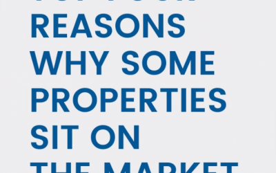 Top Four Reasons Why Some Properties Sit on the Market