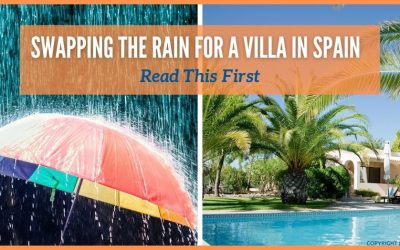 Swapping the Walton On Thames Rain for a Villa in Spain – Read This First