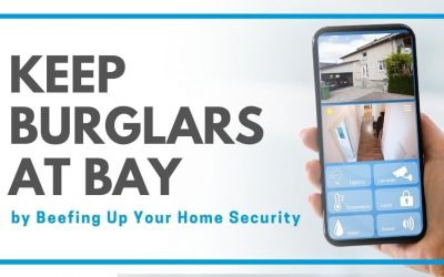 Keep Burglars at Bay by Beefing Up Your Home Security