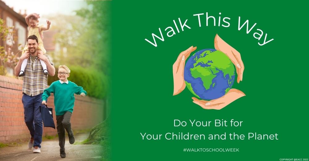 Walk This Way: Do Your Bit for Your Children and the Planet