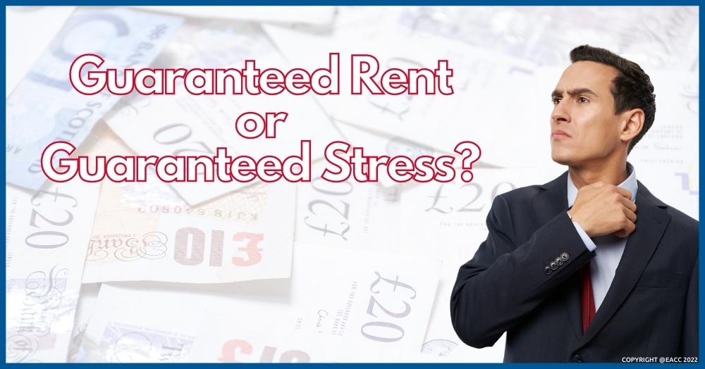 Guaranteed Rent or Guaranteed Stress?