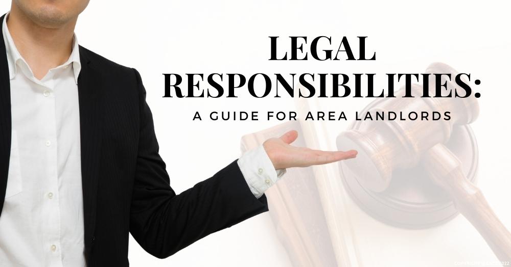 What Landlords Need to Know about Their Legal Responsibilities