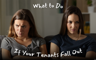 What to Do If Your Tenants Fall Out: Tips on Joint Tenancies