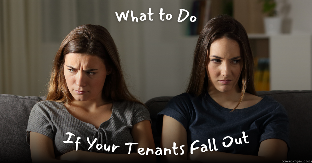 What to Do If Your Tenants Fall Out: Tips on Joint Tenancies