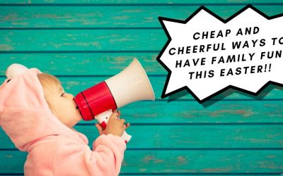 Cheap and Cheerful Ways to Have Family Fun This Easter