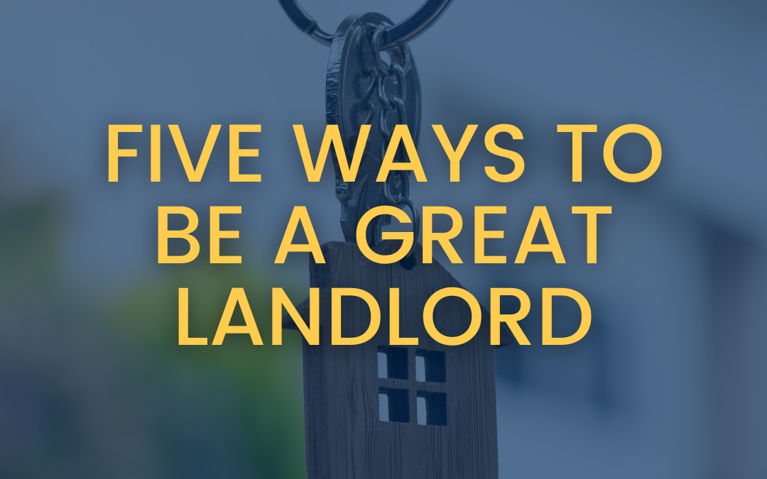 Five Ways to Be a Great Landlord