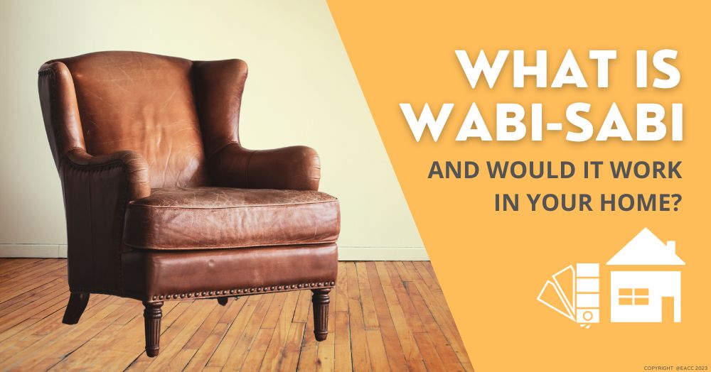 Why Wabi-Sabi Could Be the Interiors Trend That’s Right for You