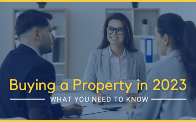Buying a Property in 2023: What You Need to Know