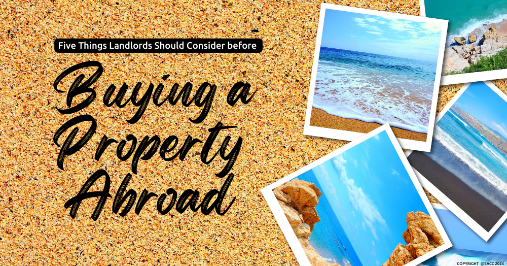Five Things Walton On Thames Landlords Should Consider before Buying a Property Abroad
